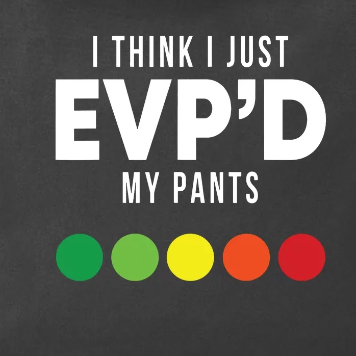 I Think I Just Evpd My Pants Funny Evp Ghost Hunting Hunter Zip Tote Bag