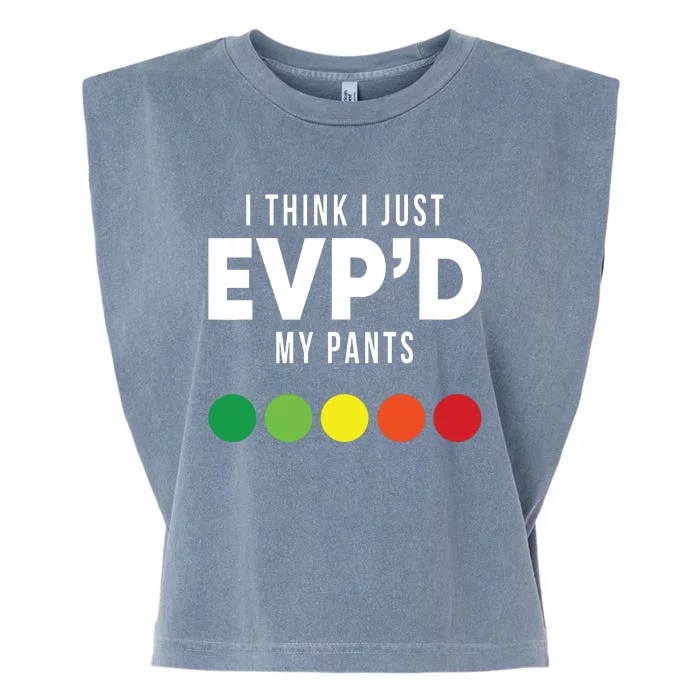 I Think I Just Evpd My Pants Funny Evp Ghost Hunting Hunter Garment-Dyed Women's Muscle Tee