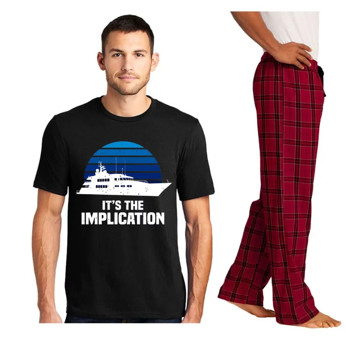 Its The Implication Sailboat Cruise Ships Sailing Boat Pajama Set