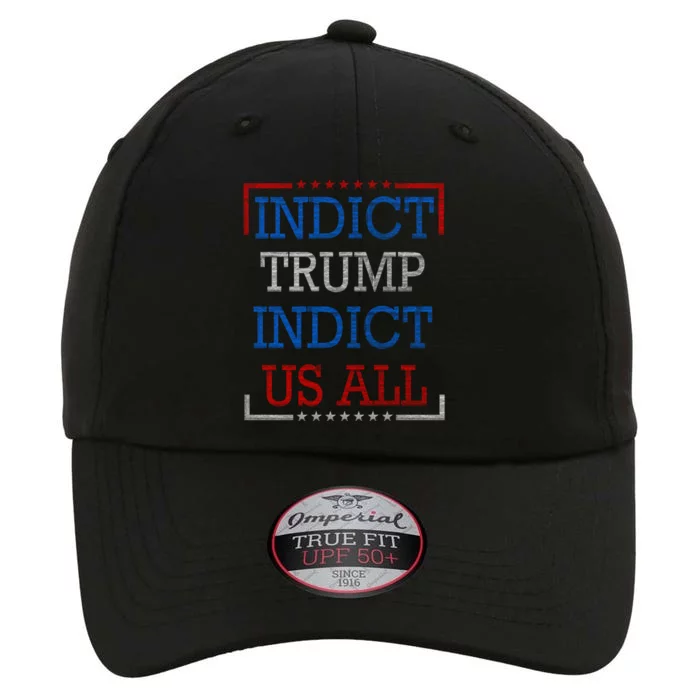 Indict Trump Indict Us All Support President Trump The Original Performance Cap