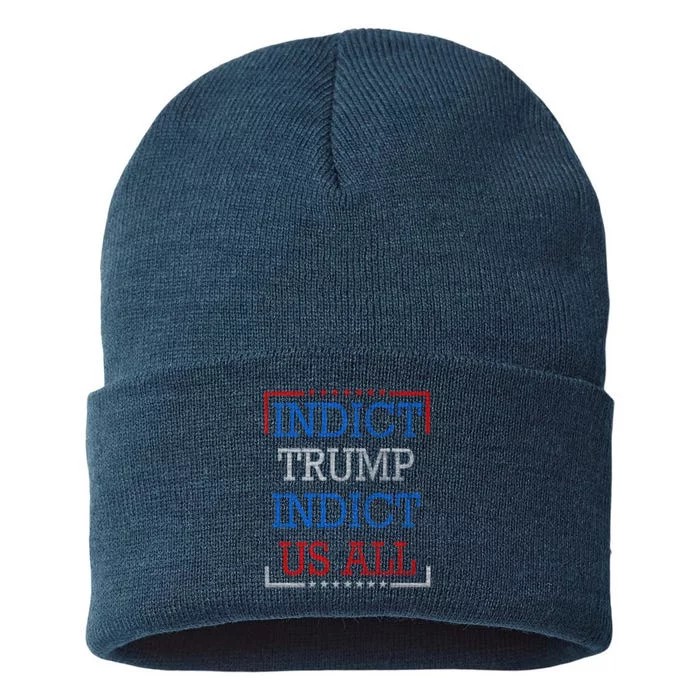 Indict Trump Indict Us All Support President Trump Sustainable Knit Beanie