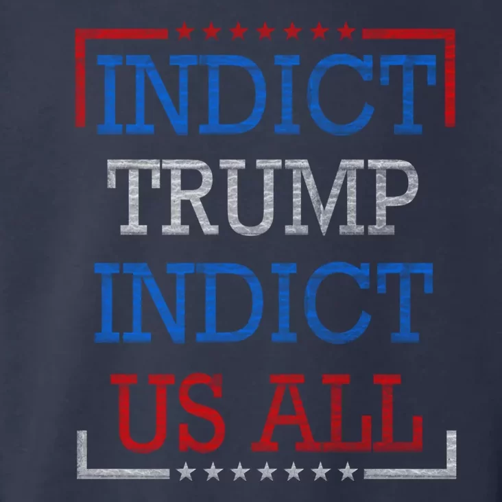 Indict Trump Indict Us All Support President Trump Toddler Hoodie