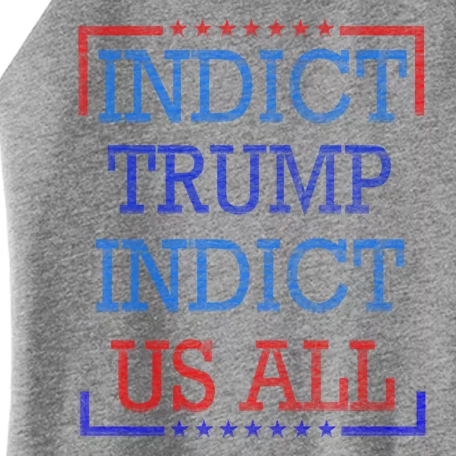 Indict Trump Indict Us All Support President Trump Women’s Perfect Tri Rocker Tank