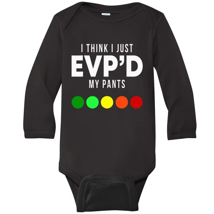 I Think I Just EvpD My Pants Funny Evp Ghost Hunting Hunter Baby Long Sleeve Bodysuit