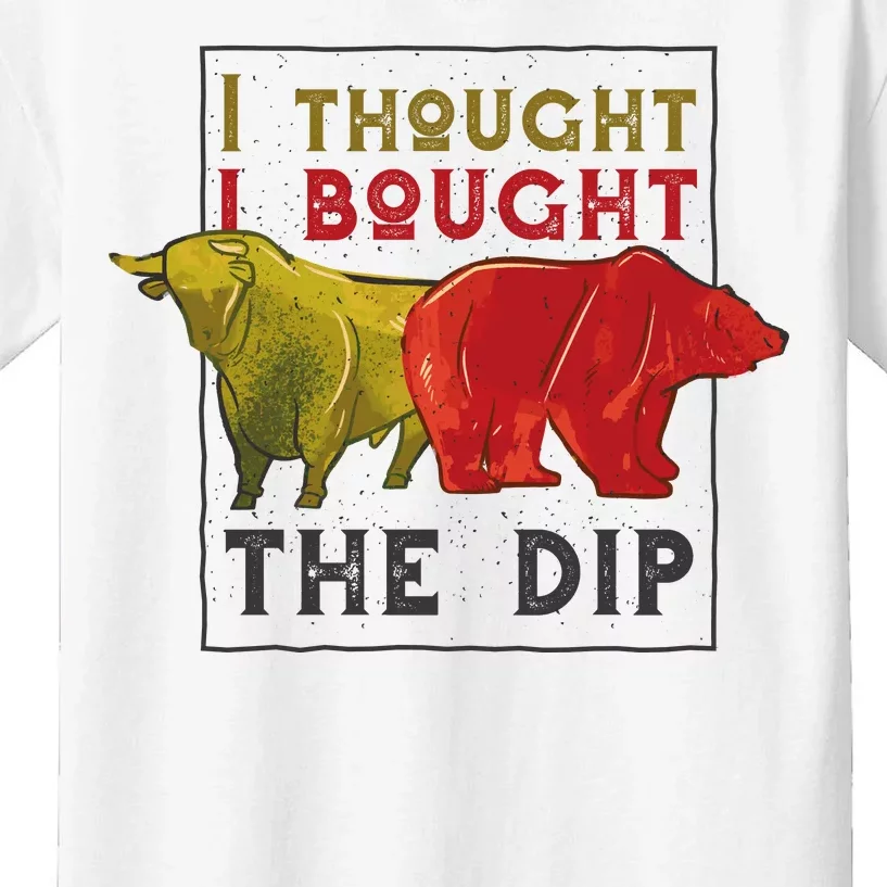 I Thought I Bought The Dip Bitcoin Kids T-Shirt