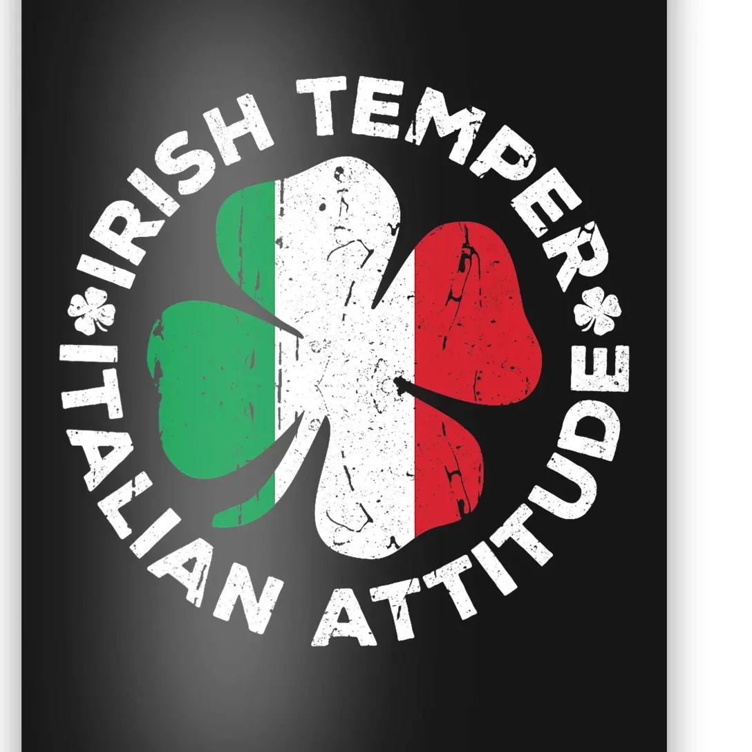 Irish Temper Italian Attitude St Patrick's Day Poster