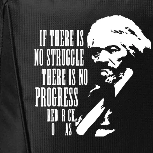 If There Is No Struggle There Is No Progress City Backpack