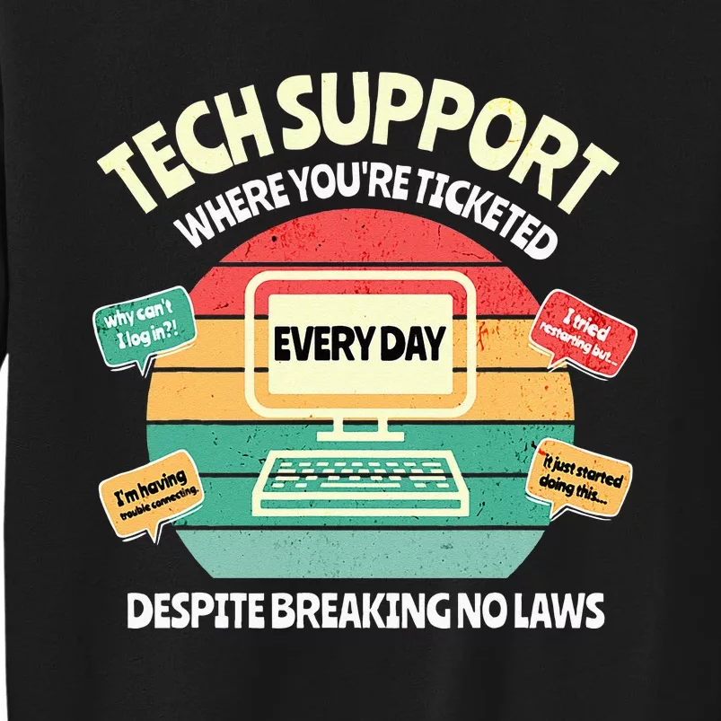 Information Technology I T Department Funny Tech Support Sweatshirt