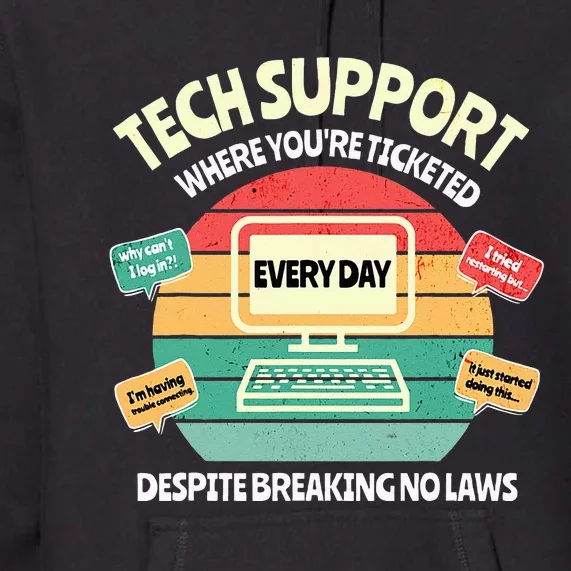 Information Technology I T Department Funny Tech Support Premium Hoodie