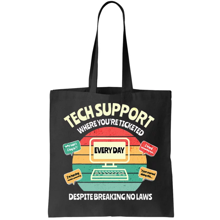 Information Technology I T Department Funny Tech Support Tote Bag