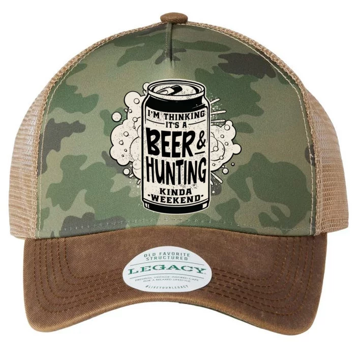 Im Thinking Its A Beer And Hunting Kinda Weekend Gift Legacy Tie Dye Trucker Hat