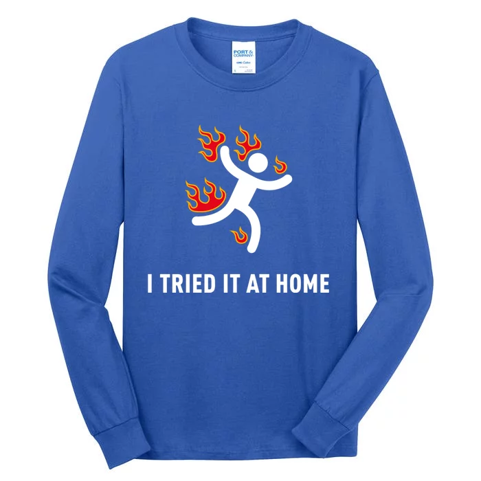 I Tried It At Home Funny Geek Nerd It Admin Science Gift Tall Long Sleeve T-Shirt