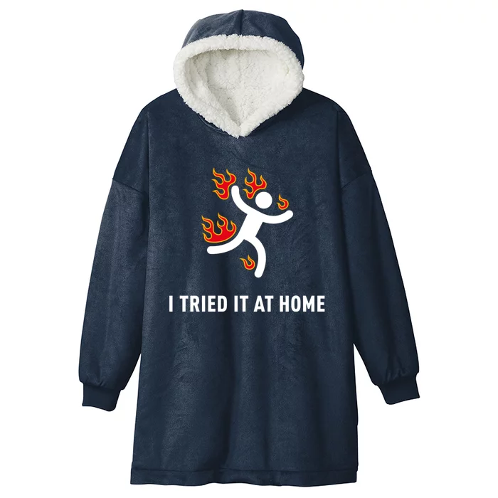 I Tried It At Home Funny Geek Nerd It Admin Science Gift Hooded Wearable Blanket