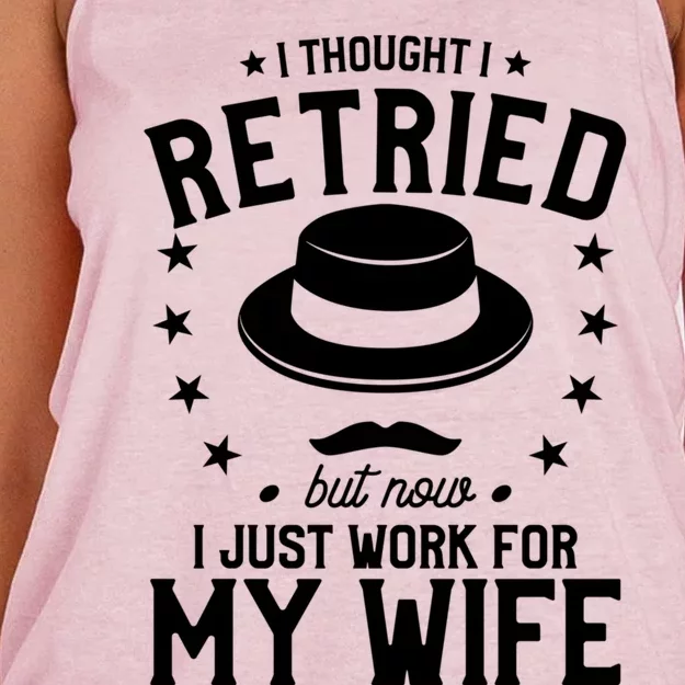 I Thought I Retired But Now I Just Work For My Wife Cool Gift Women's Knotted Racerback Tank