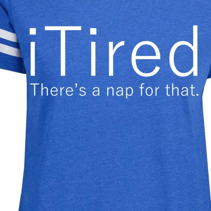 iTired Nap For That Enza Ladies Jersey Football T-Shirt