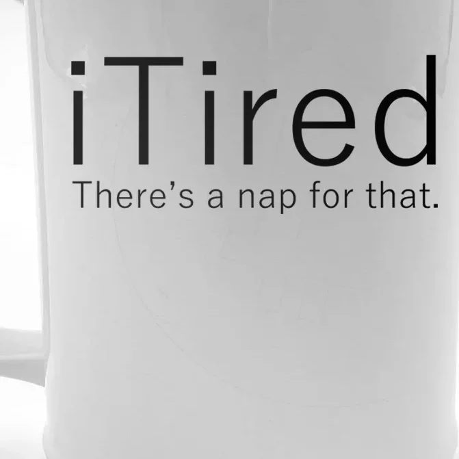 iTired Nap For That Front & Back Beer Stein