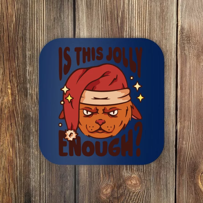 Is This Jolly Enough Anti Christmas Coaster