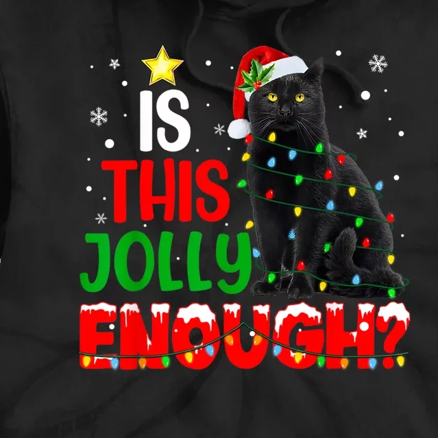 Is This Jolly Enough Funny Cat Xmas Tree Tie Dye Hoodie