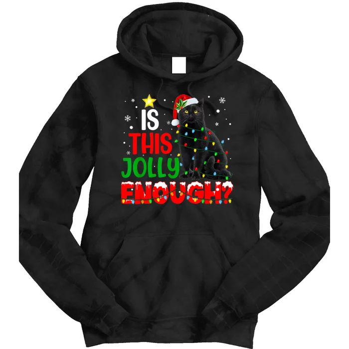 Is This Jolly Enough Funny Cat Xmas Tree Tie Dye Hoodie