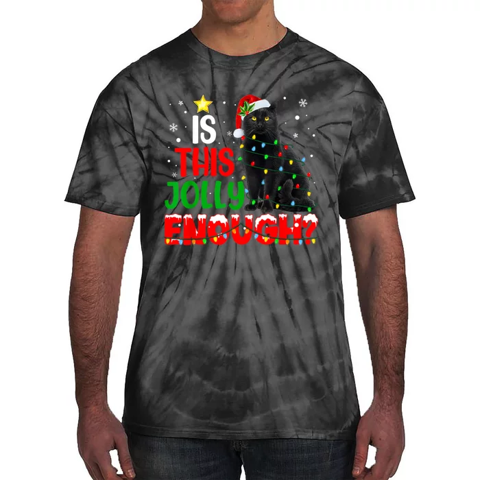 Is This Jolly Enough Funny Cat Xmas Tree Tie-Dye T-Shirt