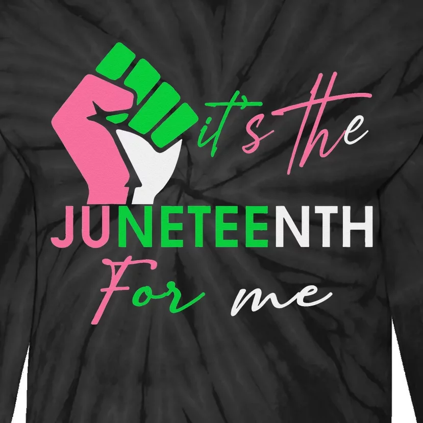 It's The Juneteenth aka For Me Freeish Since 1865 Tie-Dye Long Sleeve Shirt