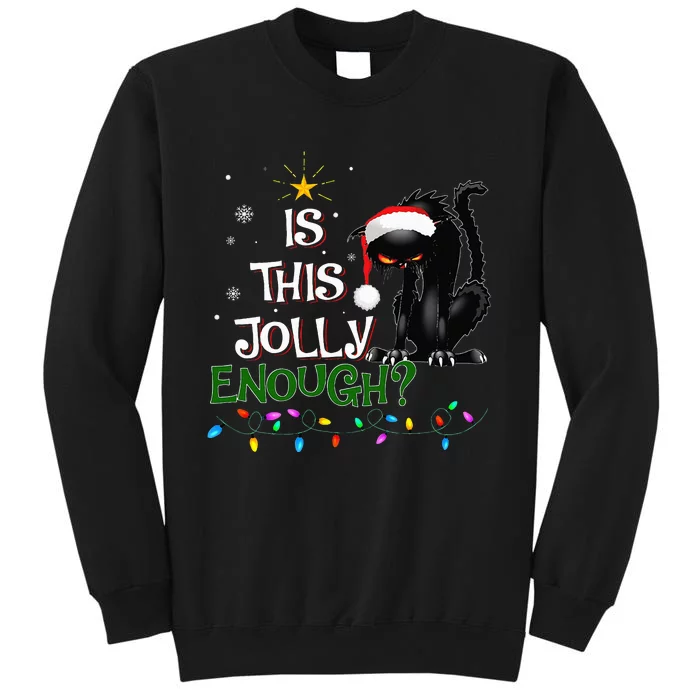 Is This Jolly Enough Noel Black Cat Pajama Xmas Tall Sweatshirt