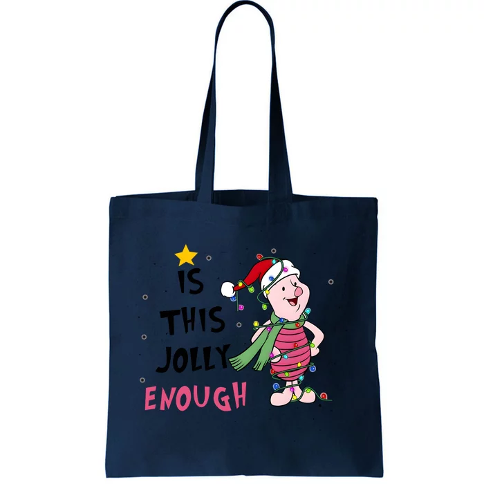 Is This Jolly Enough Piglet Christmas Tote Bag