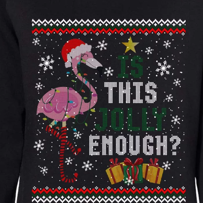 Is This Jolly Enough Flamingo Christmas Ugly Xmas Sweater Gift Womens California Wash Sweatshirt