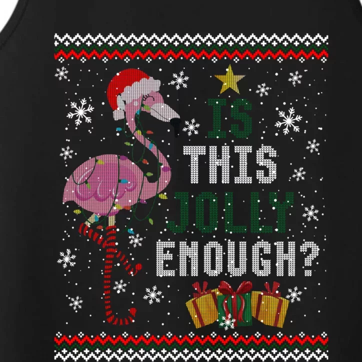 Is This Jolly Enough Flamingo Christmas Ugly Xmas Sweater Gift Performance Tank