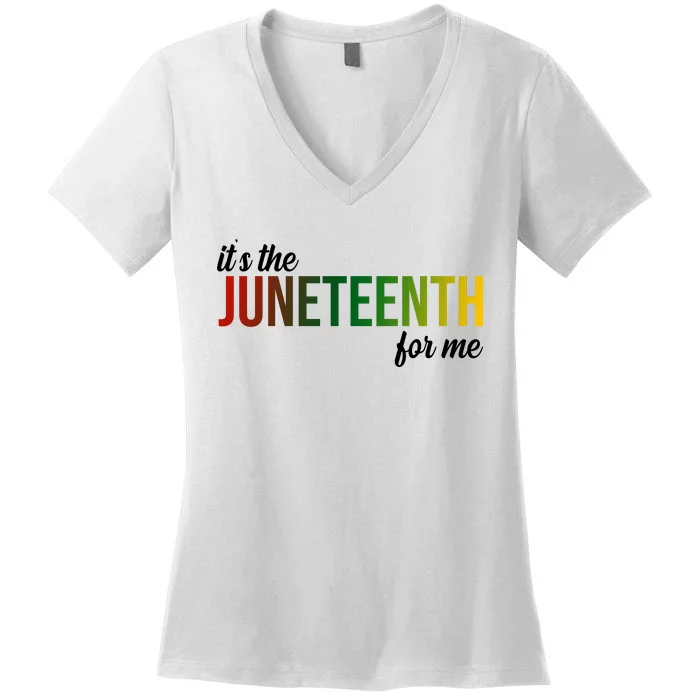 It's The Juneteenth For Me Women's V-Neck T-Shirt