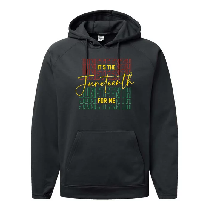 ItS The Juneteenth For Me Freeish Since 1865 Performance Fleece Hoodie