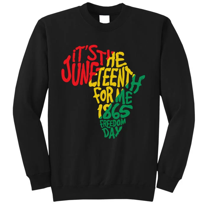 ItS The Juneteenth For Me 1865 Freedom Day Sweatshirt