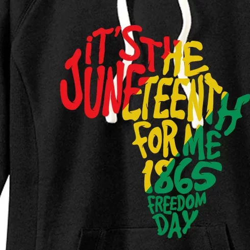 ItS The Juneteenth For Me 1865 Freedom Day Women's Fleece Hoodie