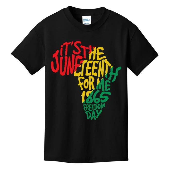 ItS The Juneteenth For Me 1865 Freedom Day Kids T-Shirt