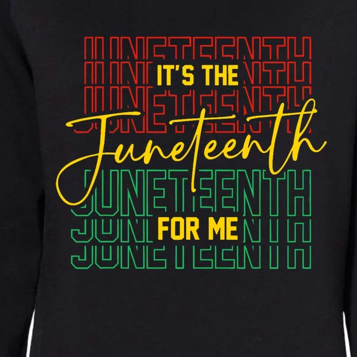 ItS The Juneteenth For Me Freeish Since 1865 Independence Womens California Wash Sweatshirt