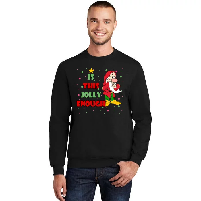 Is This Jolly Enough Funny Dwarf Christmas Sweatshirt