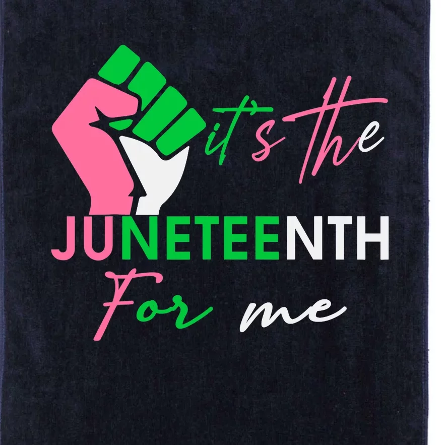 It's The Juneteenth aka For Me, Free-ish Since 1865 Platinum Collection Golf Towel