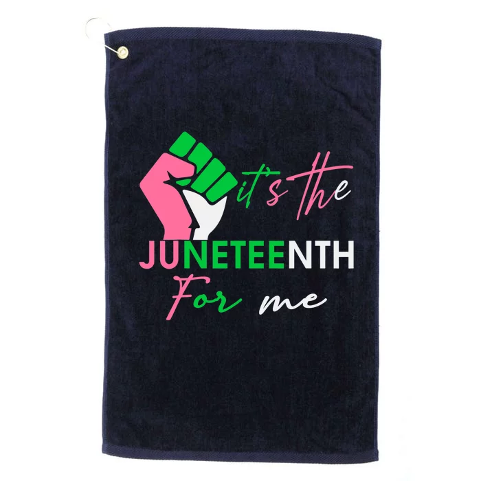 It's The Juneteenth aka For Me, Free-ish Since 1865 Platinum Collection Golf Towel