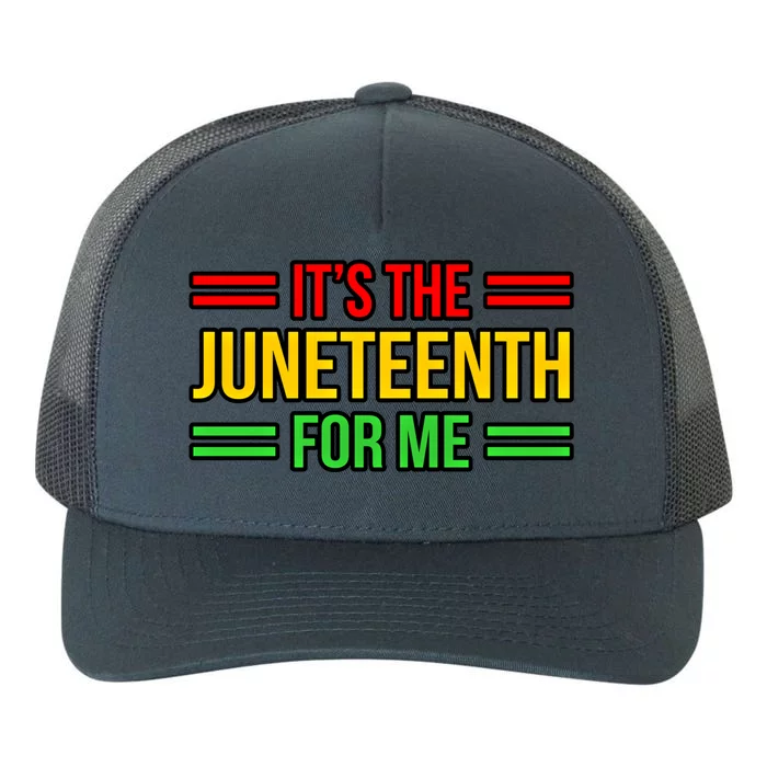 It's The Juneteenth For Me Black History Month Graphic Funny Gift Yupoong Adult 5-Panel Trucker Hat