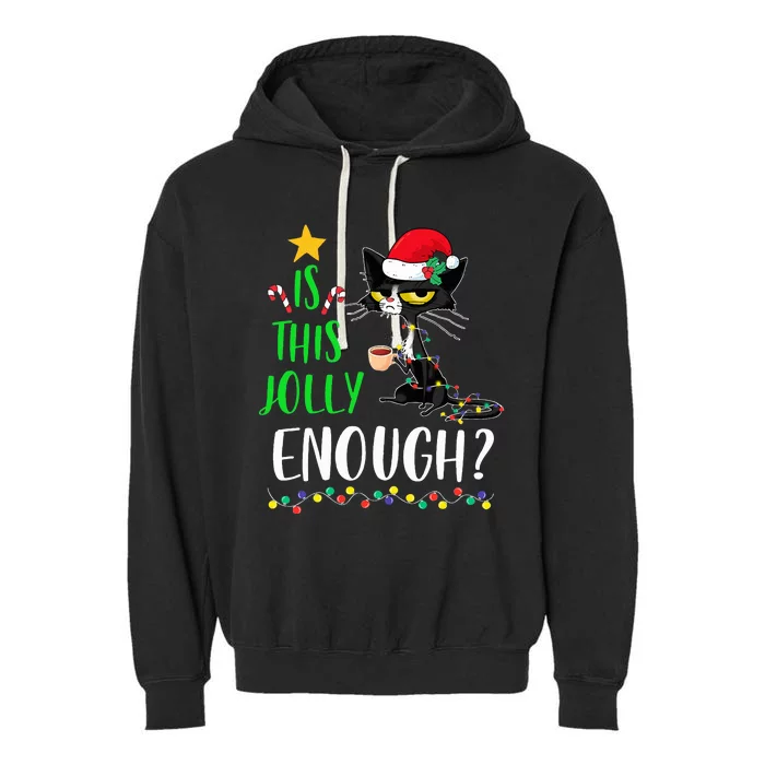 Is This Jolly Enough Black Cat Merry Christmas Tree Lights Garment-Dyed Fleece Hoodie