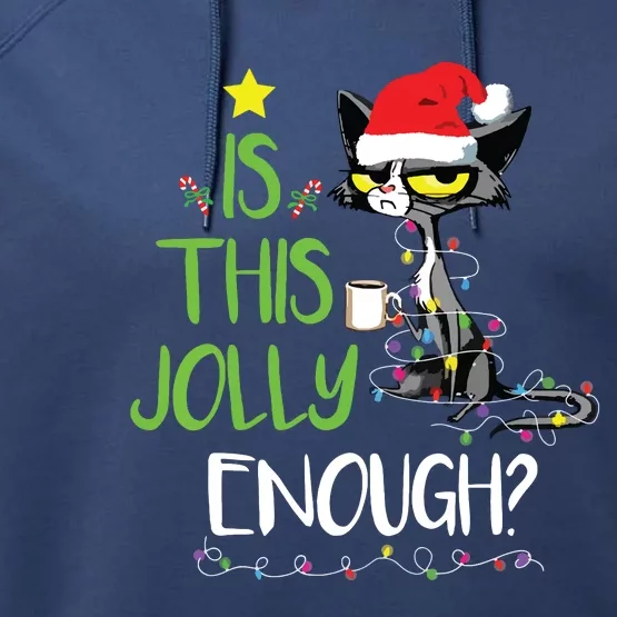 Is This Jolly Enough Black Cat Merry Christmas Tree Lights Performance Fleece Hoodie