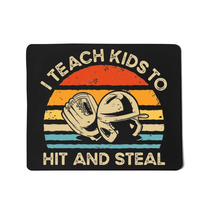 I Teach Kids To Hit And Steal Funny Retro Vintage Baseball Mousepad