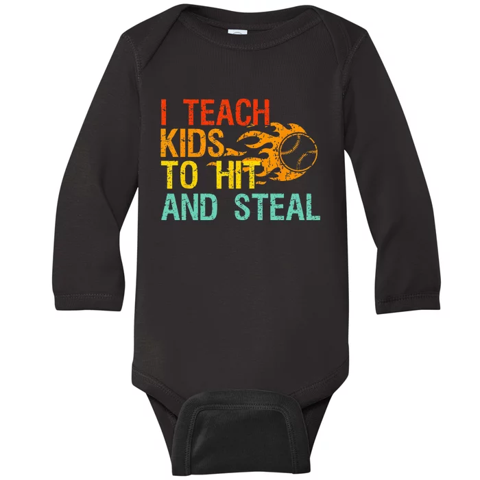 I Teach Kids To Hit And Steal Quote Funny Baseball Coach Baby Long Sleeve Bodysuit