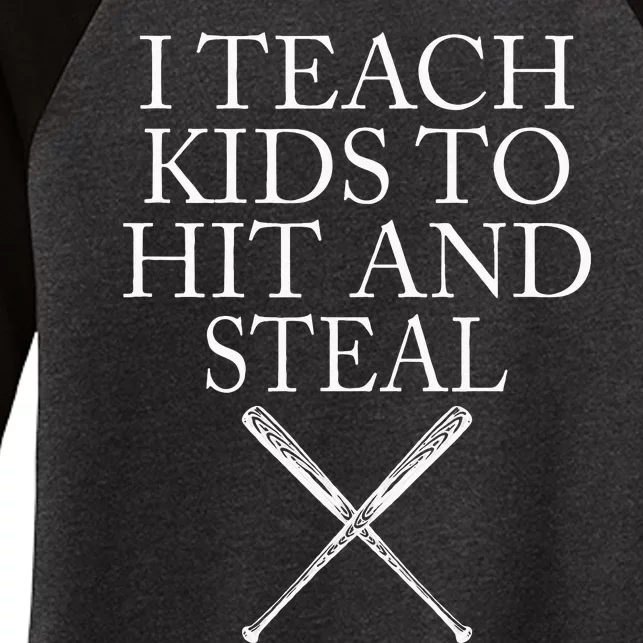 I Teach Kids To Hit And Steal Baseball Coach Women's Tri-Blend 3/4-Sleeve Raglan Shirt