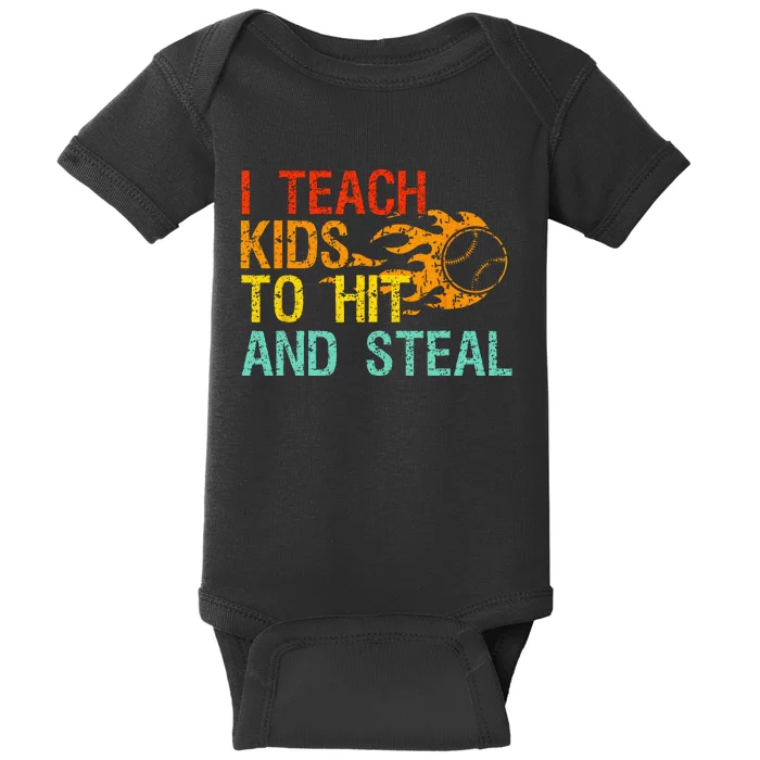 I Teach Kids To Hit And Steal Quote Funny Baseball Coach Baby Bodysuit