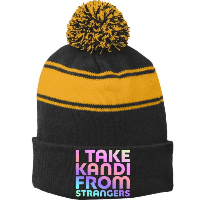 I Take Kandi From Strangers Funny Rave Edm Stripe Pom Pom Beanie