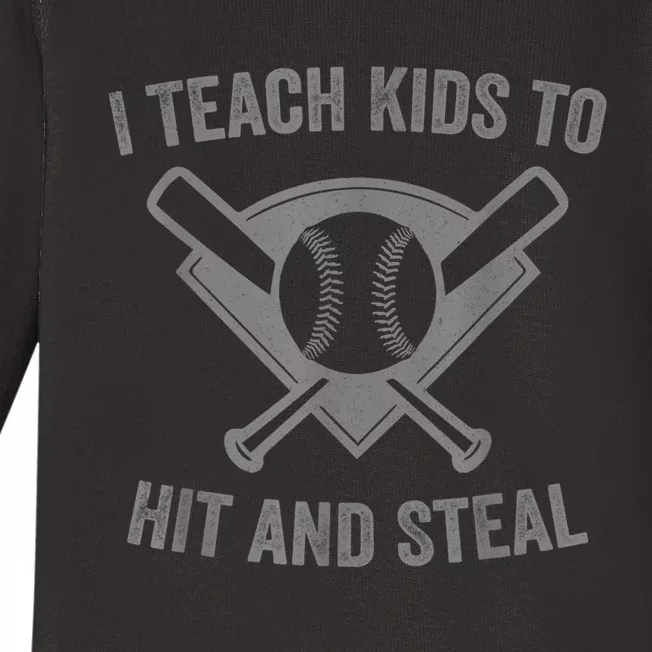 I Teach K Ids To Hit And Steal | Baseball Coach Baby Long Sleeve Bodysuit