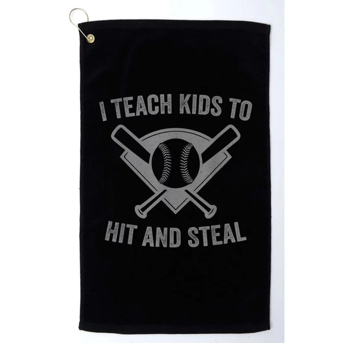 I Teach K Ids To Hit And Steal | Baseball Coach Platinum Collection Golf Towel