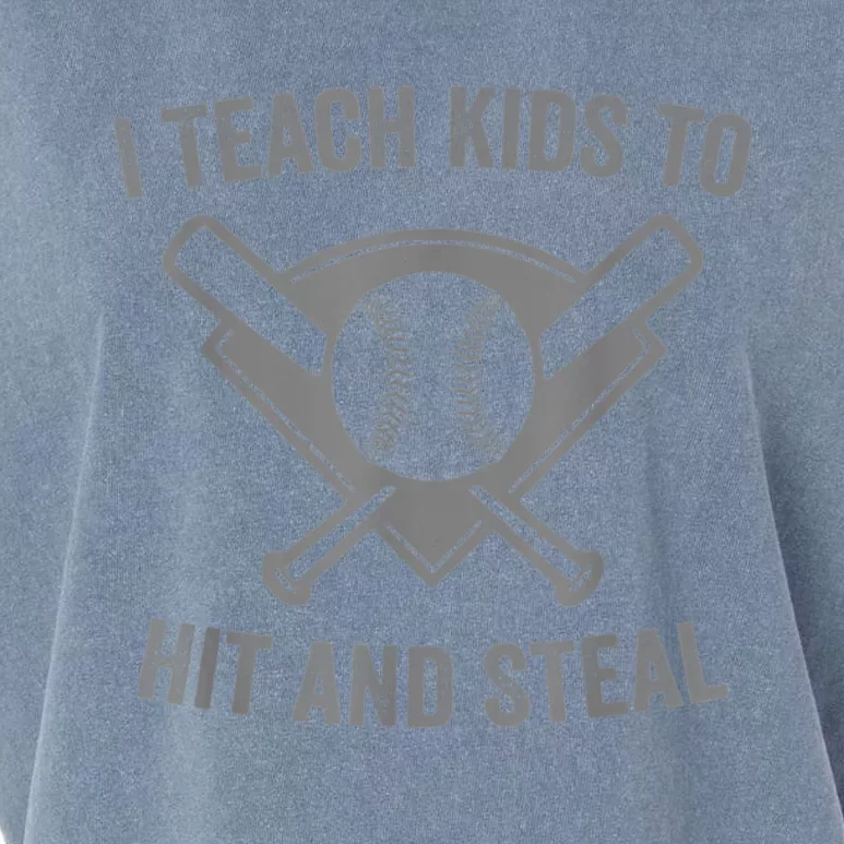 I Teach K Ids To Hit And Steal | Baseball Coach Garment-Dyed Women's Muscle Tee