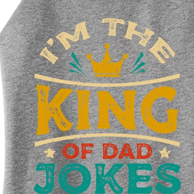 Im The King Of Dad Joke Proud Joker Papa Fathers Day Gift Women’s Perfect Tri Rocker Tank